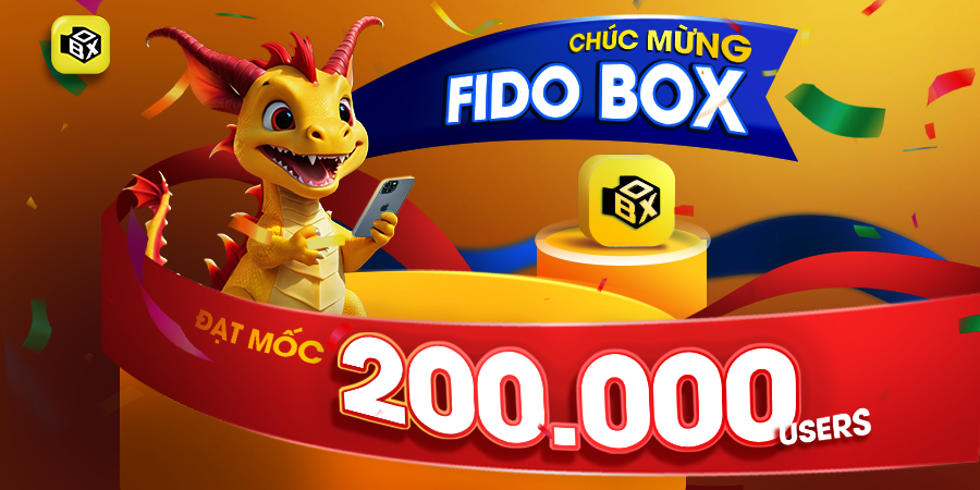 Fido Box đạt 200.000 users đăng ký sau 7 tháng ra mắt