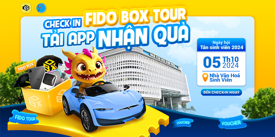 Fido Box sẽ tiếp tục hành trình Fido Box Tour với sự kiện "Ngày Hội Tân Sinh Viên 2024"