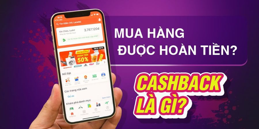 Hoàn tiền mua sắm online là gì?